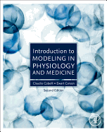 Introduction to Modeling in Physiology and Medicine