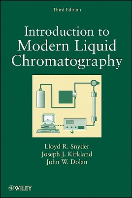 Introduction to Modern Liquid Chromatography - Snyder, Lloyd R., and Kirkland, Joseph J., and Dolan, John W.