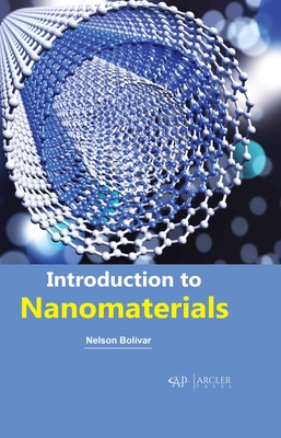 Introduction to Nanomaterials - Bolivar, Nelson