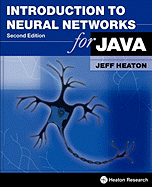 Introduction to Neural Networks for Java, Second Edition