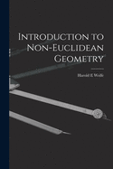 Introduction to Non-Euclidean Geometry