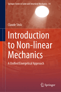 Introduction to Non-Linear Mechanics: A Unified Energetical Approach