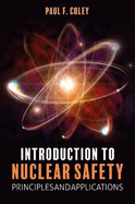 Introduction to Nuclear Safety: Principles and Applications