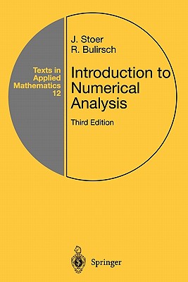 Introduction to Numerical Analysis - Stoer, J., and Bartels, R. (Translated by), and Bulirsch, R.