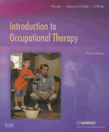 Introduction to Occupational Therapy - Hussey, Susan, and Sabonis-Chafee, Barbara, MS, and O'Brien, Jane Clifford, PhD, MS, Ed, Otr/L, Faota