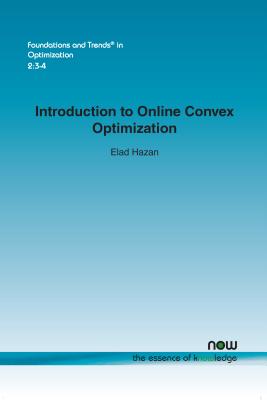 Introduction to Online Convex Optimization - Hazan, Elad