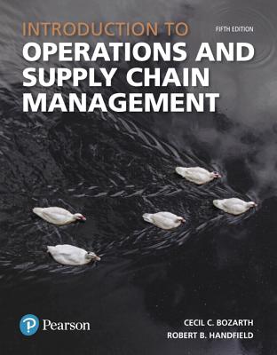 Introduction to Operations and Supply Chain Management - Bozarth, Cecil, and Handfield, Robert
