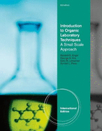 Introduction to Organic Laboratory Techniques: A Small-Scale Approach, International Edition