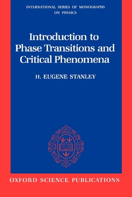 Introduction to Phase Transitions and Critical Phenomena - Stanley, H Eugene