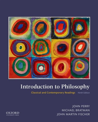 Introduction to Philosophy by John Perry, Michael Bratman, John