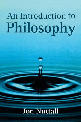 Introduction to Philosophy - Nuttall, Jon