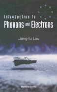 Introduction to Phonons & Electrons