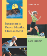 Introduction to Physical Education, Fitness, and Sport with Powerweb - Siedentop, Daryl