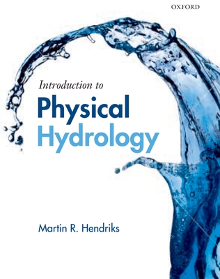 Introduction to Physical Hydrology - Hendriks, Martin