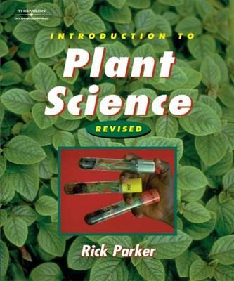Introduction to Plant Science: Revised Edition - Parker, Rick