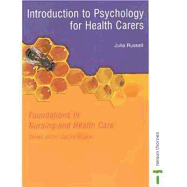 Introduction to Psychology for Health Carers: Foundations in Nursing and Health Care Series