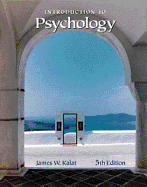 Introduction to Psychology (with Infotrac) - Kalat, James W