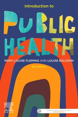 Introduction to Public Health - Fleming, Mary Louise, PhD, MA, BEd (Editor), and Baldwin, Louise, PhD (Editor)