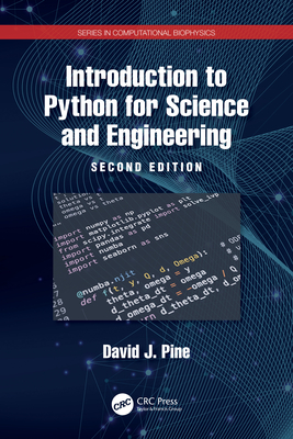 Introduction to Python for Science and Engineering - Pine, David J