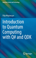 Introduction to Quantum Computing with Q# and QDK