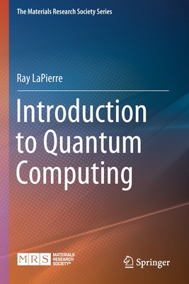 Introduction to Quantum Computing - LaPierre, Ray