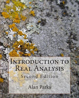 Introduction to Real Analysis: Second Edition - Parks, Alan