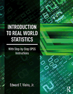 Introduction to Real World Statistics: With Step-By-Step SPSS Instructions