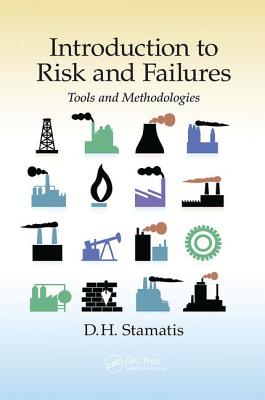 Introduction to Risk and Failures: Tools and Methodologies - Stamatis, D. H.