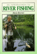 Introduction to River Fishing