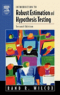 Introduction to Robust Estimation and Hypothesis Testing