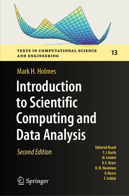 Introduction to Scientific Computing and Data Analysis - Holmes, Mark H