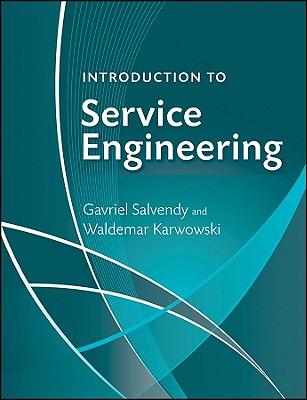 Introduction to Service Engineering - Salvendy, Gavriel (Editor), and Karwowski, Waldemar