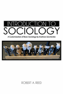 Introduction to Sociology: A Customization of Basic Sociology by Andrew Savchenko