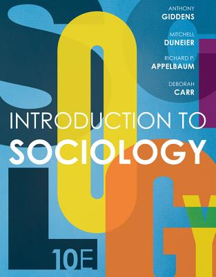 Introduction to Sociology - Giddens, Anthony, and Duneier, Mitchell, and Appelbaum, Richard P