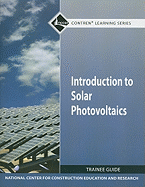 Introduction to Solar Photovoltaics Trainee Guide (Module)