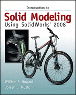 Introduction to Solid Modeling Using Solidworks 2008 - Howard, William E