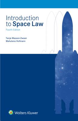 Introduction to Space Law - Masson-Zwaan, Tanja, and Hofmann, Mahulena