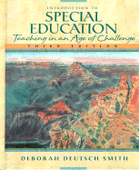 Introduction to Special Education: Teaching in an Age of Challenge