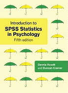 Introduction to SPSS Statistics in Psychology: For Version 19 and Earlier