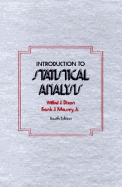 Introduction to Statistical Analysis - Dixon, Wilfrid J, and Massey, Frank Jones