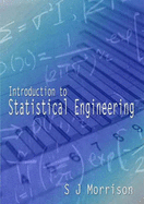 Introduction to Statistical Engineering - Morrison, S. J.