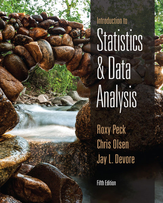 Introduction to Statistics and Data Analysis (with Jmp Printed Access Card) - Peck, Roxy, and Olsen, Chris, and DeVore, Jay L