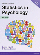 Introduction to Statistics in Psychology - Howitt, Dennis, and Cramer, Duncan