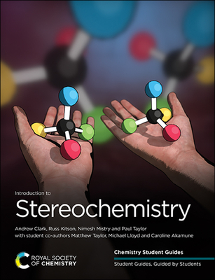 Introduction to Stereochemistry - Clark, Andrew, and Kitson, Russ, and Mistry, Nimesh