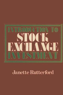 Introduction to Stock Exchange Investment - Rutterford, Janette