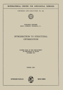 Introduction to Structural Optimization: Course Held at the Department of Mechanics of Solids, October 1974