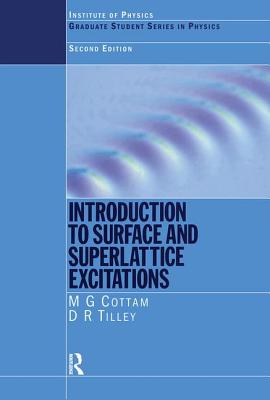 Introduction to Surface and Superlattice Excitations - Cottam, Michael G, and Tilley, D R