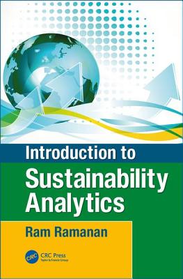 Introduction to Sustainability Analytics - Ramanan, Raghavan (Ram)