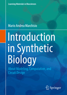 Introduction to Synthetic Biology: About Modeling, Computation, and Circuit Design