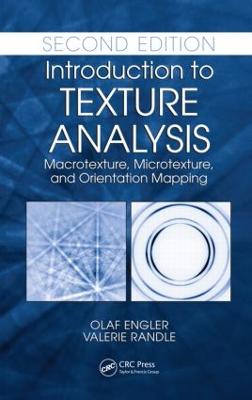 Introduction to Texture Analysis: Macrotexture, Microtexture, and Orientation Mapping - Engler, Olaf, and Randle, Valerie